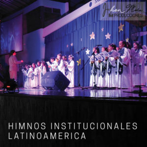 Himnos Institucionales Latinoamérica